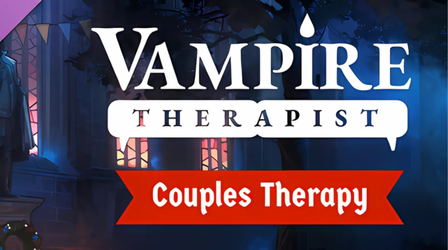 Vampire Therapist Couples Therapy